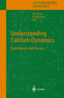 Understanding Calcium Dynamics [E-Book] : Experiments and Theory /