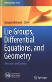 Lie groups, differential equations, and geometry : advances and surveys /