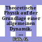 Theoretische Physik auf der Grundlage einer allgemeinen Dynamik. Bd 0001a : Aufgaben und Ergänzungen zur Punktmechanik.