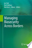 Managing Biosecurity Across Borders [E-Book] /