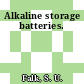 Alkaline storage batteries.