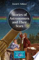 Stories of Astronomers and Their Stars [E-Book] /