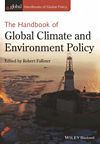 The handbook of global climate and environment policy /