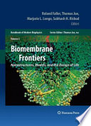 Biomembrane frontiers : nanostructures, models, and the design of life /