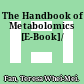 The Handbook of Metabolomics [E-Book]/