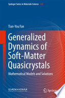 Generalized Dynamics of Soft-Matter Quasicrystals [E-Book] : Mathematical models and solutions /