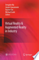 Virtual Reality & Augmented Reality in Industry [E-Book] : The 2nd Sino-German Workshop /