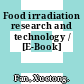 Food irradiation research and technology / [E-Book]