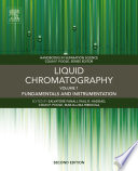 Liquid chromatography. Fundamentals and instrumentation. Volume 1 [E-Book] /