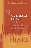Rare earth oxide thin films : growth, characterization, and applications : 25 tables /