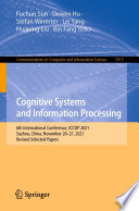 Cognitive Systems and Information Processing [E-Book] : 6th International Conference, ICCSIP 2021, Suzhou, China, November 20-21, 2021, Revised Selected Papers /