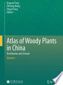 Atlas of Woody Plants in China [E-Book] : Distribution and Climate /