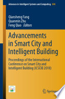 Advancements in Smart City and Intelligent Building [E-Book] : Proceedings of the International Conference on Smart City and Intelligent Building (ICSCIB 2018) /