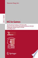 HCI in Games [E-Book] : 5th International Conference, HCI-Games 2023, Held as Part of the 25th HCI International Conference, HCII 2023, Copenhagen, Denmark, July 23-28, 2023, Proceedings, Part II /