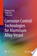 Corrosion Control Technologies for Aluminum Alloy Vessel [E-Book] /