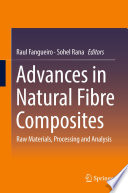 Advances in Natural Fibre Composites [E-Book] : Raw Materials, Processing and Analysis /