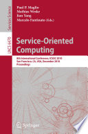 Service-Oriented Computing [E-Book] : 8th International Conference, ICSOC 2010, San Francisco, CA, USA, December 7-10, 2010. Proceedings /