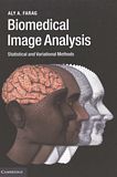 Biomedical image analysis : statistical and variational methods /