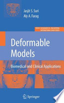Deformable Models [E-Book] : Biomedical and Clinical Applications /