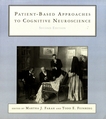 Patient-based approaches to cognitive neuroscience /