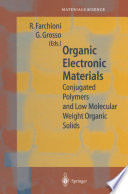 Organic Electronic Materials [E-Book] : Conjugated Polymers and Low Molecular Weight Organic Solids /