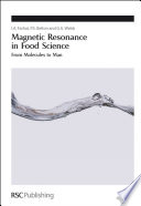 Magnetic resonance in food science : from molecules to man  / [E-Book]