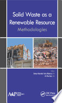 Solid waste as a renewable resource : methodologies [E-Book] /