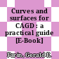 Curves and surfaces for CAGD : a practical guide [E-Book] /