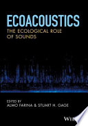 Ecoacoustics : the ecological role of sounds [E-Book] /