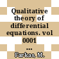 Qualitative theory of differential equations. vol 0001 : Colloquium : Szeged, 27.08.79-31.08.79.