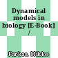 Dynamical models in biology [E-Book] /