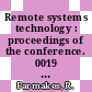 Remote systems technology : proceedings of the conference. 0019 : Miami-Beach, FL, 18.10.71-19.10.71 /