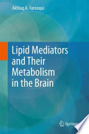 Lipid Mediators and Their Metabolism in the Brain [E-Book] /