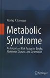 Metabolic syndrome : an important risk factor for stroke, Alzheimer disease, and depression /