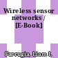 Wireless sensor networks / [E-Book]