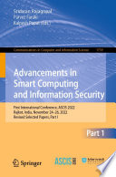 Advancements in Smart Computing and Information Security [E-Book] : First International Conference, ASCIS 2022, Rajkot, India, November 24-26, 2022, Revised Selected Papers, Part I /