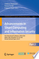 Advancements in Smart Computing and Information Security [E-Book] : First International Conference, ASCIS 2022, Rajkot, India, November 24-26, 2022, Revised Selected Papers, Part II /