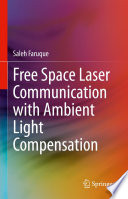 Free Space Laser Communication with Ambient Light Compensation [E-Book] /