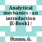 Analytical mechanics : an introduction [E-Book] /