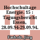 Hochschultage Energie. 15 : Tagungsbericht Essen, 28.09.94-29.09.94.