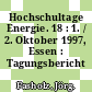 Hochschultage Energie. 18 : 1. / 2. Oktober 1997, Essen : Tagungsbericht /