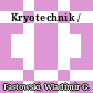 Kryotechnik /
