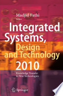 Integrated Systems, Design and Technology 2010 [E-Book] : Knowledge Transfer in New Technologies /
