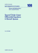 Second order linear differential equations in Banach spaces [E-Book] /