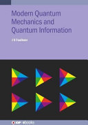 Modern quantum mechanics and quantum information [E-Book] /