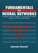 Fundamentals of neural networks : architectures, algorithms, and applications /