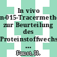 In vivo n-015-Tracermethoden zur Beurteilung des Proteinstoffwechsels in der klinischen Forschung und Praxis : N-015 workshop. 1983 : Leipzig, 06.12.1983-07.12.1983.