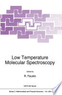 Low Temperature Molecular Spectroscopy [E-Book] /