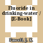 Fluoride in drinking-water / [E-Book]