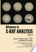 Advances in X-Ray Analysis [E-Book] : Volume 9 Proceedings of the Fourteenth Annual Conference on Applications of X-Ray Analysis Held August 25–27, 1965 /